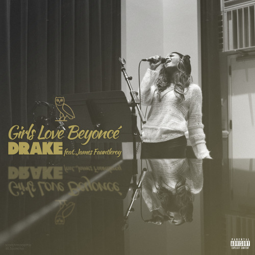 Drake Girls Love Beyonce Tumblr