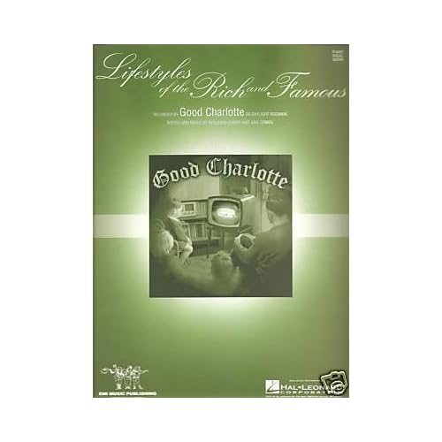 Good Charlotte Lifestyles Of The Rich And Famous Lyrics