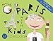 Top Ten Things To Do In Paris With Kids